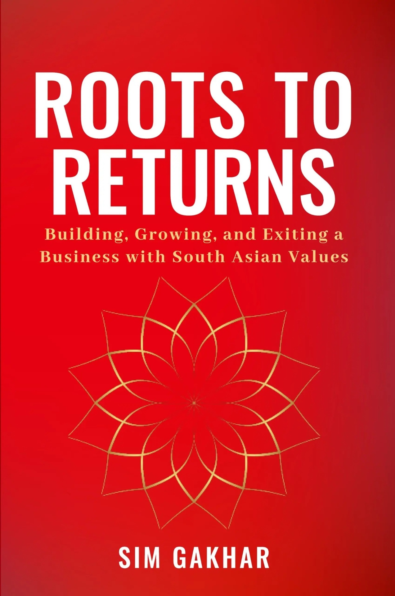 Roots to Returns Book Cover